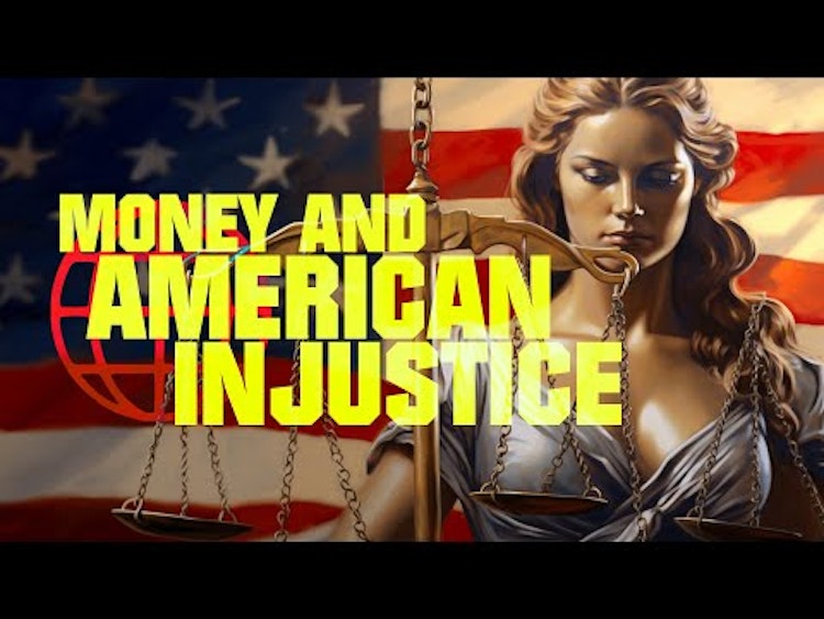 Money and American Injustice: How the US Legal System Targets the Poor