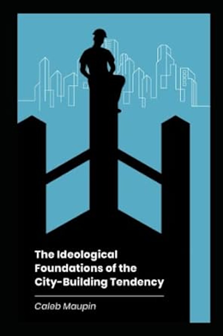Ideological Foundations of the City Building Tendency